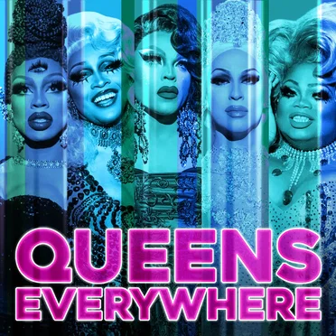 Queens Everywhere (Cast version)