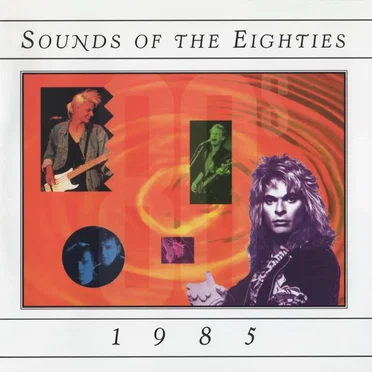 Sounds of the Eighties: 1985 by Various Artists - album cover