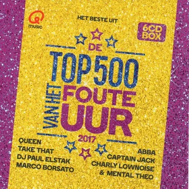 Het beste uit de Top 500 van het Foute Uur 2017 (Q Music) by Various Artists - album cover