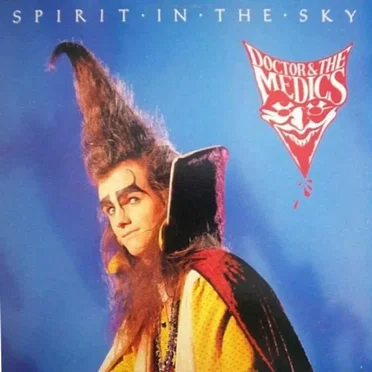 Spirit in the Sky by Doctor and the Medics - album cover