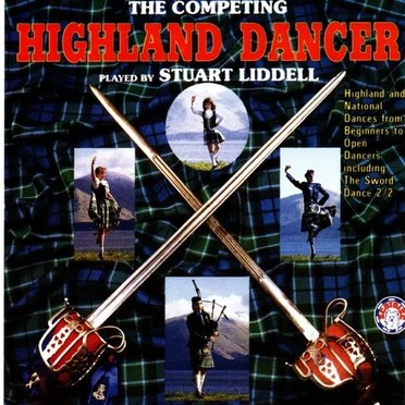 The Competing Highland Dancer by Stuart Liddell - album cover