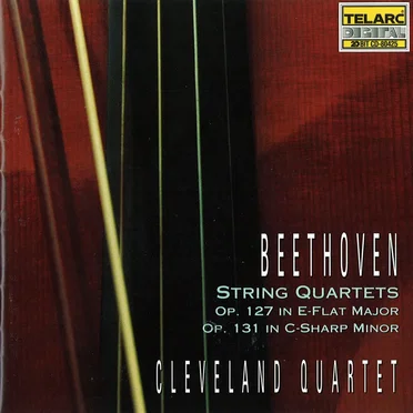 String Quartets op. 127 in E-flat major / op. 131 in C-sharp minor