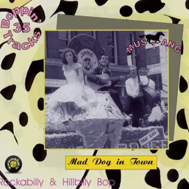 Rockabilly & Hillbilly Bop, Volume 04: Mad Dog in Town by Various Artists - album cover