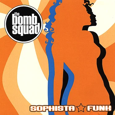 Sophistafunk by The Bomb Squad - album cover