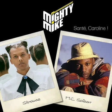 Santé, Caroline ! (Stromae / MC Solaar)