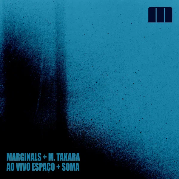 MarginalS + M. Takara @ Espaço +Soma