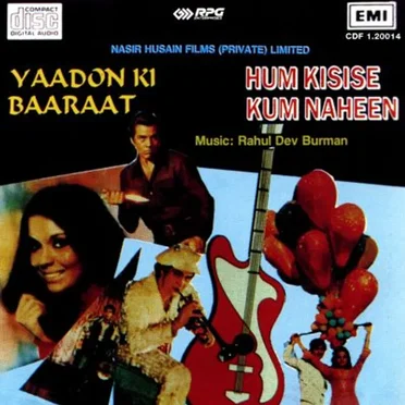 Yaadon Ki Baaraat / Hum Kisise Kum Naheen