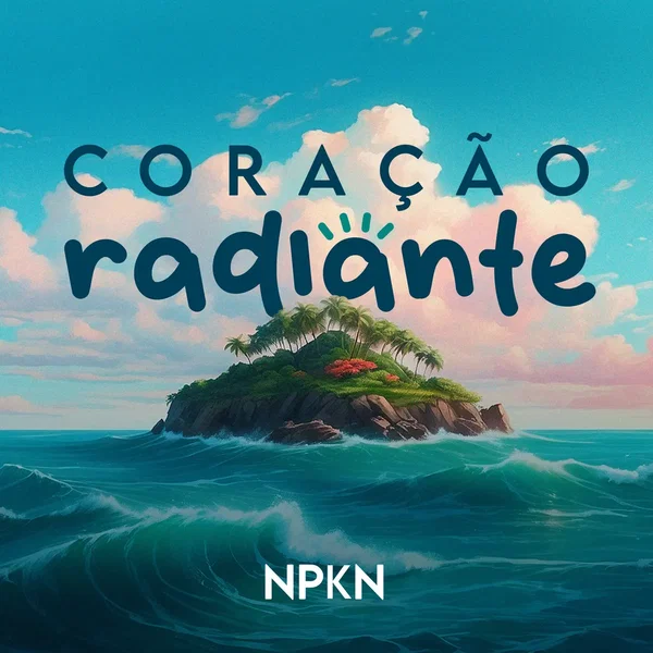 Coração Radiante (Eu Te Quero Só Pra Mim)