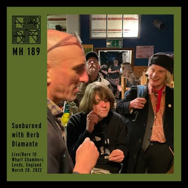 Sunburned with Herb Diamante - Live/Burn 10