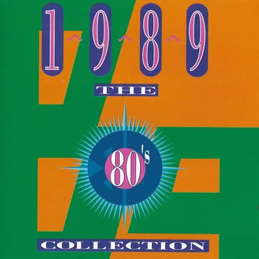 The 80s Collection: 1989 by Various Artists - album cover