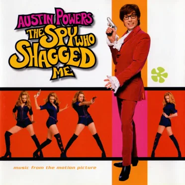 Austin Powers: The Spy Who Shagged Me: Music from the Motion Picture by Various Artists - album cover