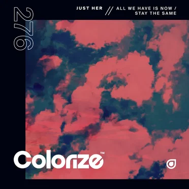 All We Have Is Now / Stay the Same
