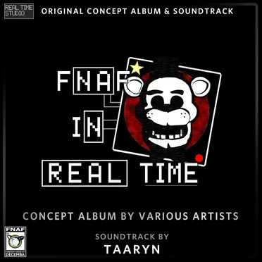 Five Nights at Freddy’s: In Real Time (original concept album and soundtrack)