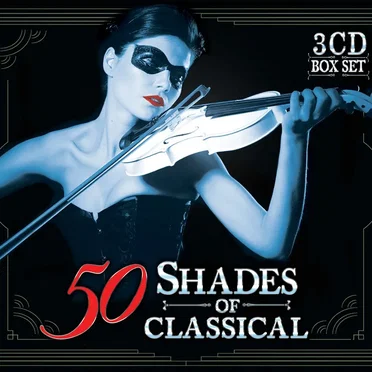 50 Shades of Classical by Various Artists - album cover