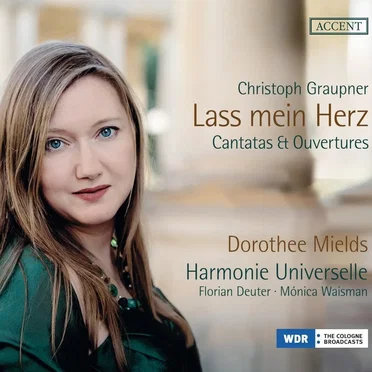 Lass mein Herz: Cantatas & Ouvertures