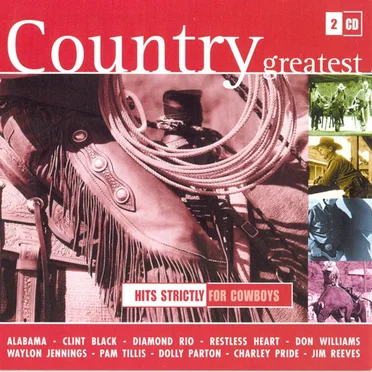 Country Greatest: Hits Strictly For Cowboys by Various Artists - album cover