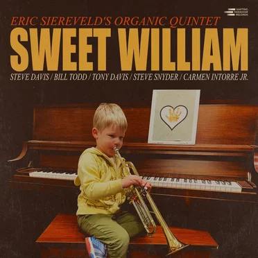 Sweet William by Eric Siereveld's Organic Quintet - album cover