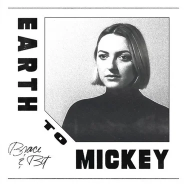 Brace & Bit by Earth To Mickey - album cover