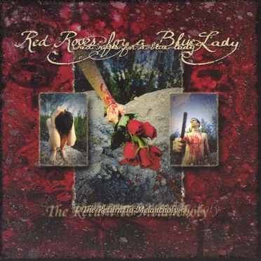 The Return to Melancholy by Red Roses for a Blue Lady - album cover