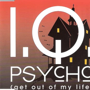 Psycho (Get Out of My Life) by I.Q. - album cover