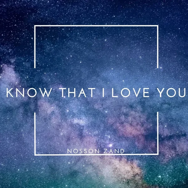 Know That I Love You