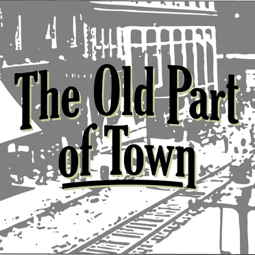 The Old Part of Town