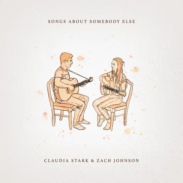 Songs About Somebody Else by Claudia Stark - album cover