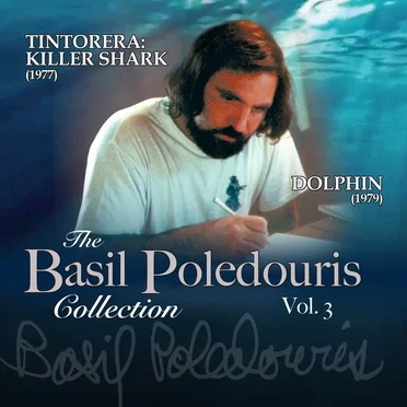 The Basil Poledouris Collection: Volume 3: Tintorera: Killer Shark - Dolphin