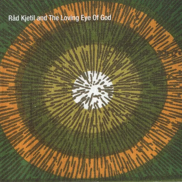 Råd Kjetil and The Loving Eye of God