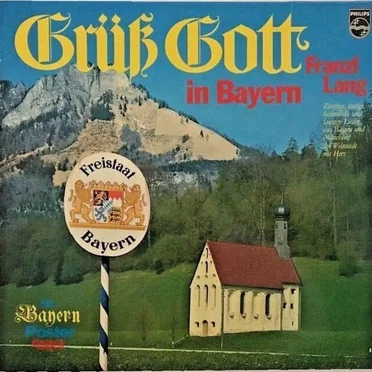Grüss Gott in Bayern