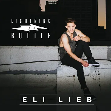 Lightning in a Bottle by Eli Lieb - album cover