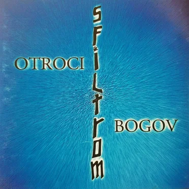Otroci bogov by Sfiltrom - album cover