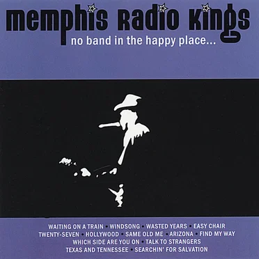 No Band in the Happy Place by Memphis Radio Kings - album cover