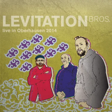 Live in Oberhausen 2014 by Levitation Bros. - album cover