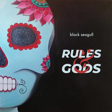 Rules And Gods by Black Seagull - album cover