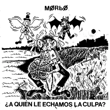 ¿A quién le echamos la culpa? by Morbo - album cover