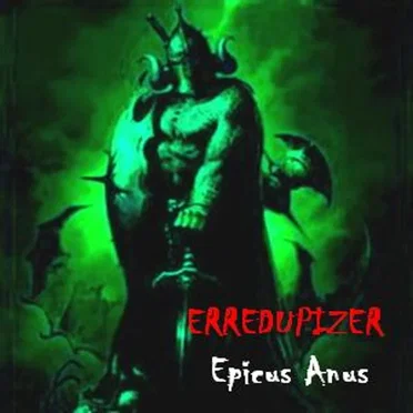 Epicus Anus by Erredupizer - album cover