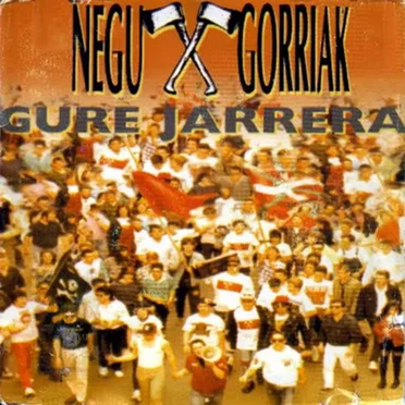 Gure jarrera by Negu Gorriak - album cover