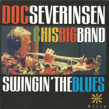 Swingin' The Blues by Doc Severinsen & His Big Band - album cover