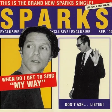 When Do I Get to Sing “My Way”