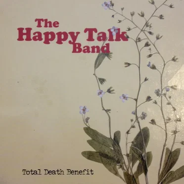 Total Death Benefit by Happy Talk Band - album cover