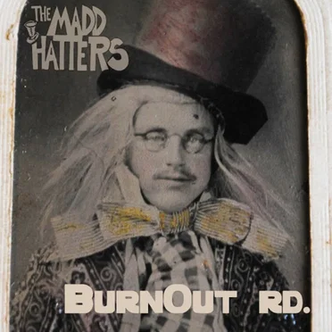 Burnout Road by The Madd Hatters - album cover