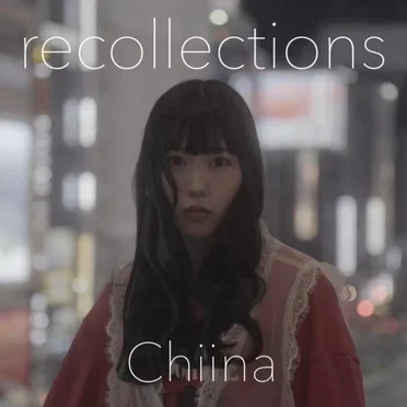 recollections by ちぃな - album cover