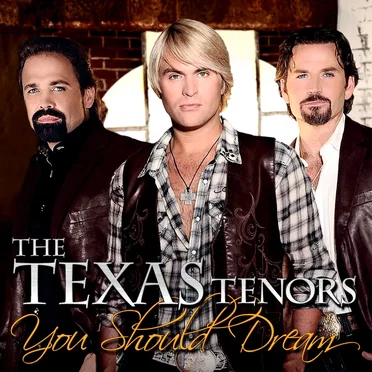You Should Dream by The Texas Tenors - album cover