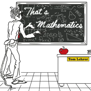 That’s Mathematics b/w I Got It From Agnes