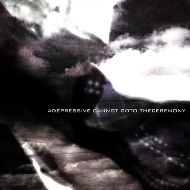 ADEPRESSIVE CANNOT GOTO THECEREMONY by imoutoid - album cover