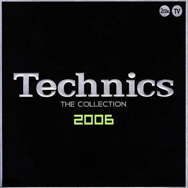 Technics: The Collection 2006 by Various Artists - album cover