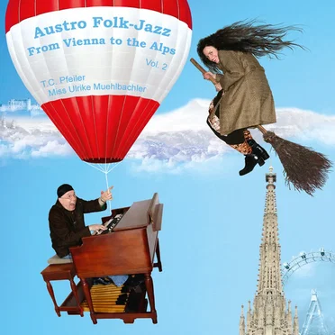 Austro Folk Jazz - From Vienna To The Alps, Vol. 2