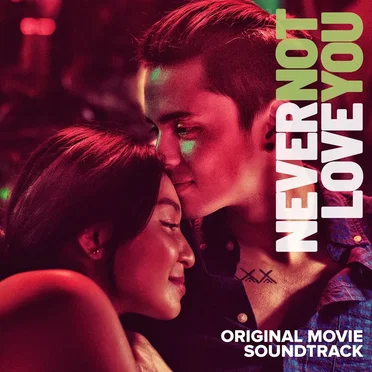 Never Not Love You (Original Movie Soundtrack) by Various Artists - album cover