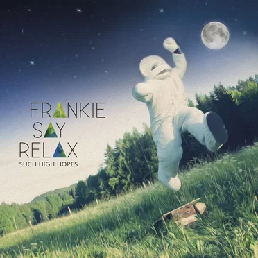 Such High Hopes by Frankie Say Relax - album cover